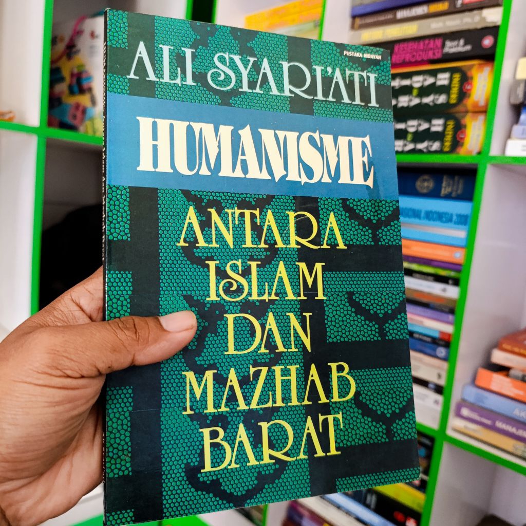 buku humanisme antara Islam dan mazhab Barat Ali syariati original