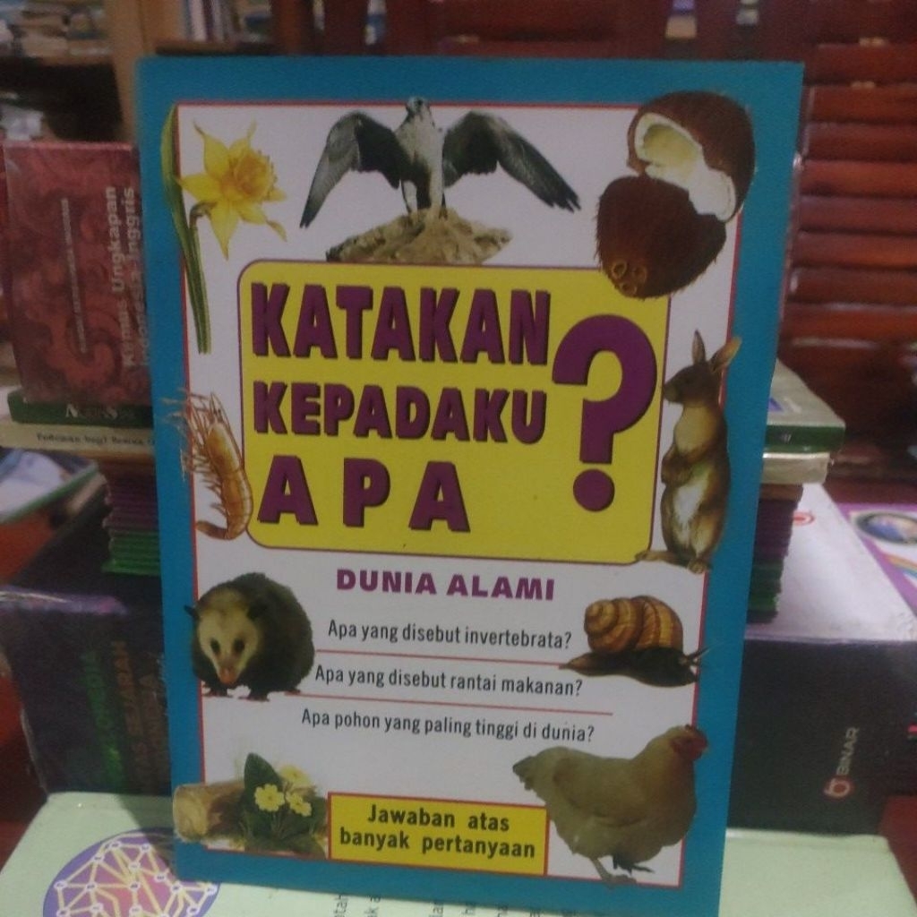 KATAKAN KEPADAKU APA ? DUNIA ALAMI