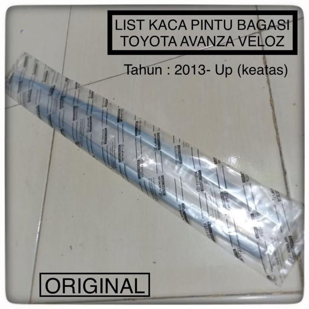 List Kaca Pintu Bagasi Toyota Avanza Veloz Daihatsu Xenia Tahun 2013-2020 Original Belakang Avanza V