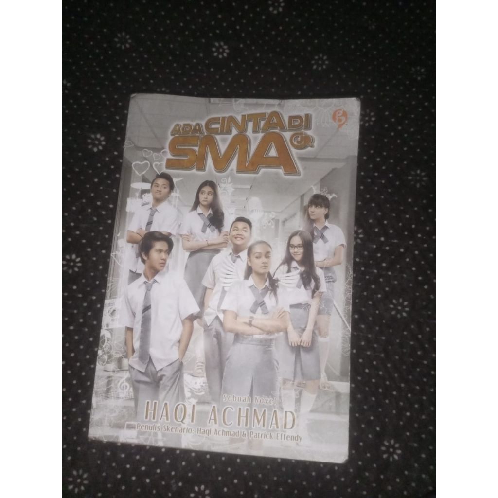 Ada Cinta di SMA/novel Haqi Achmad