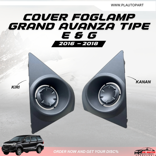 COVER FOGLAMP GRAND AVANZA TIPE E DAN G 2016 - 2018