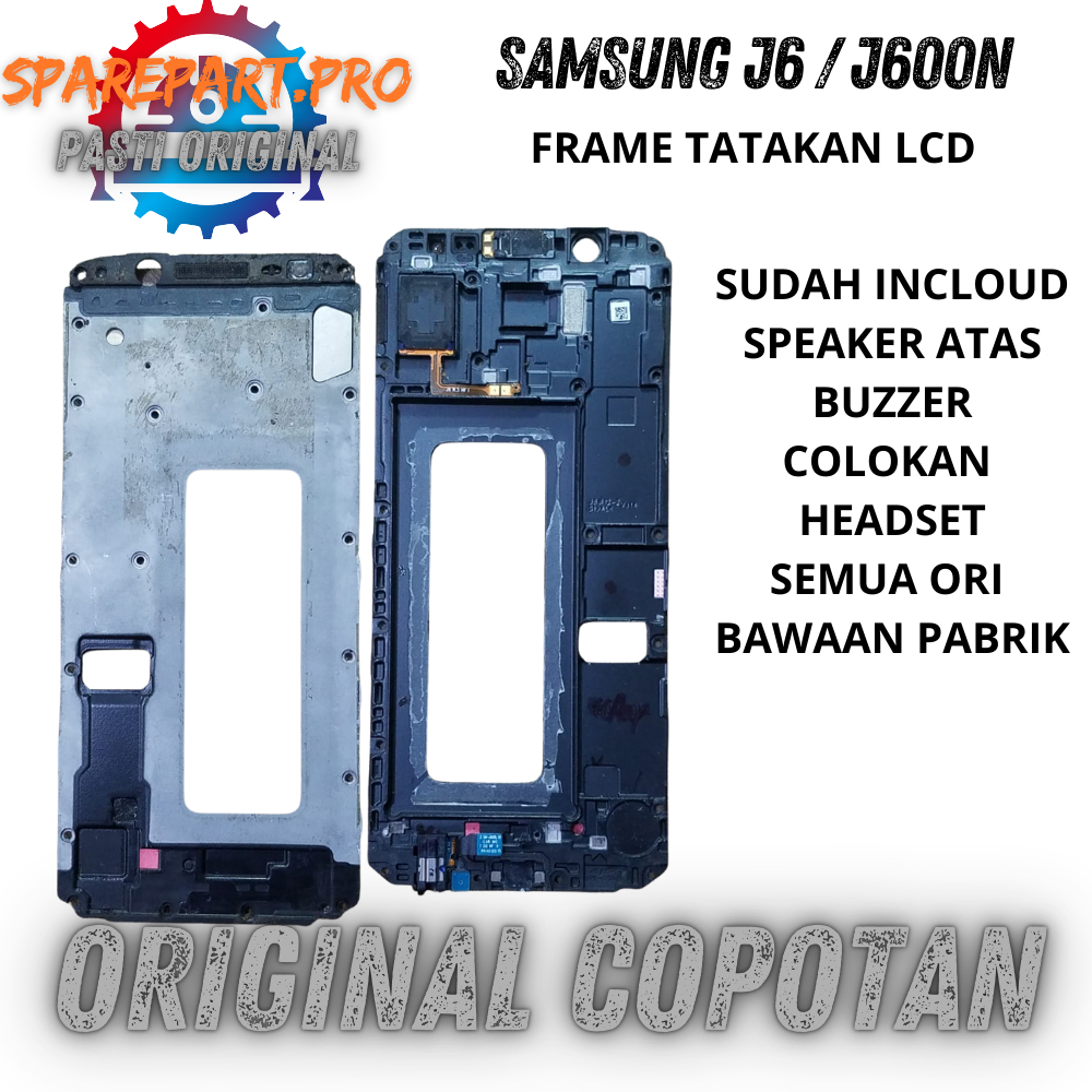FRAME TULANG TENGAH TATAKAN LCD SAMSUNG J6 / J600N ORI COPOTAN