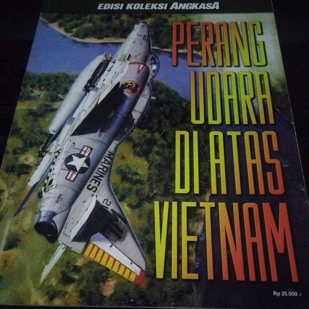 Majalah Angkasa edisi koleksi no.XXVII 2005 PERANG UDARA DIATAS VIETNAM