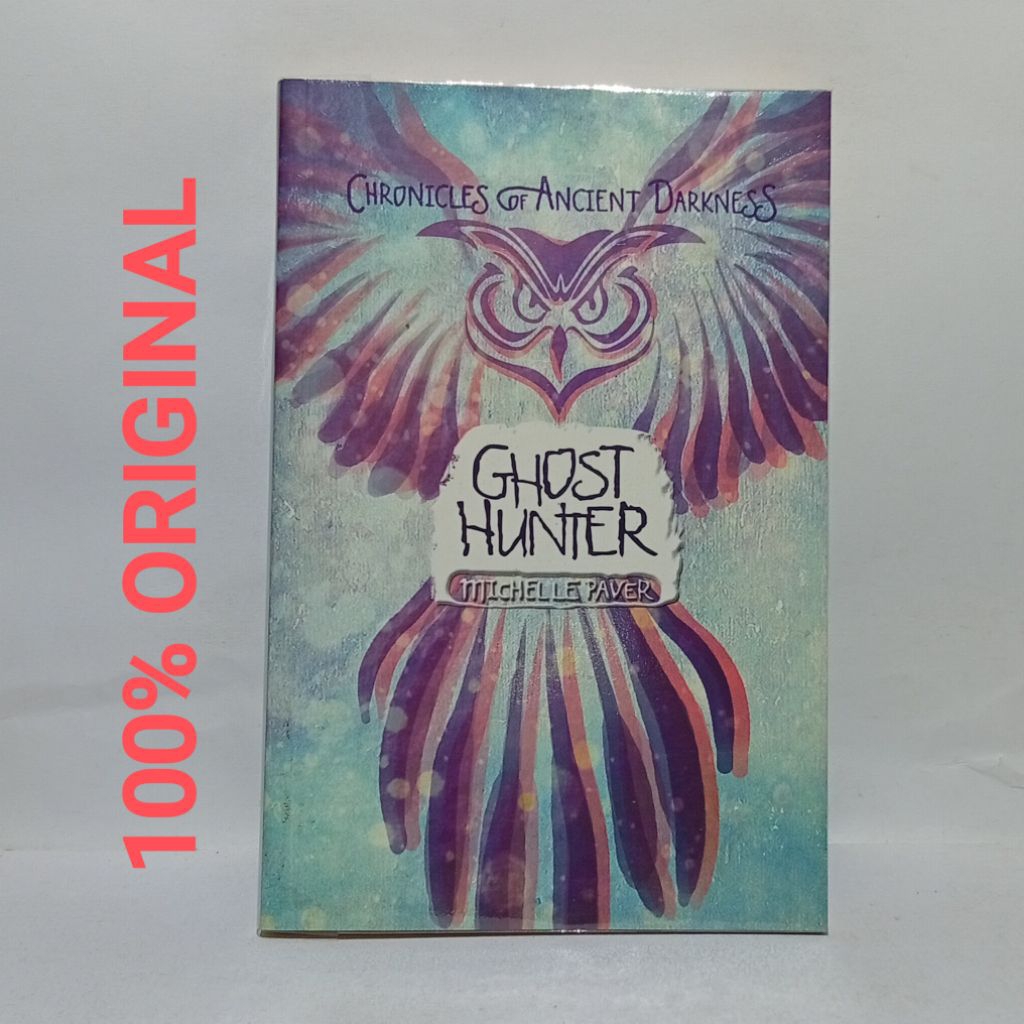 [Preloved] Novel : Chronicles of Ancient Darkness, Buku Terakhir : GHOST HUNTER (Michelle Paver)