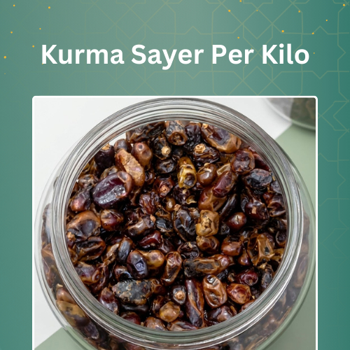 Kurma Sayer Per Kilo | Oleh-Oleh Haji & Umroh | Kurma Madinah