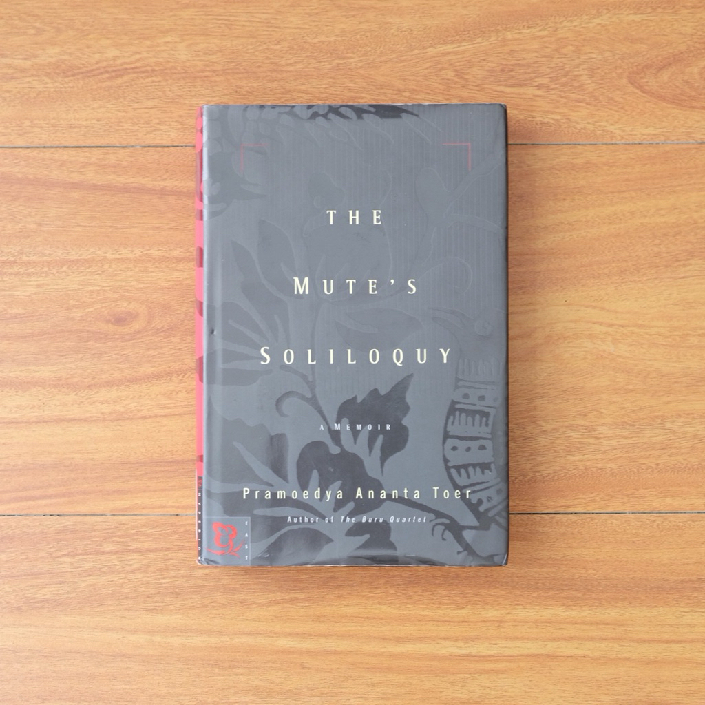 Buku The Mute's Soliloquy by Pramoedya Ananta Toer (Nyanyi Sunyi Seorang Bisu)