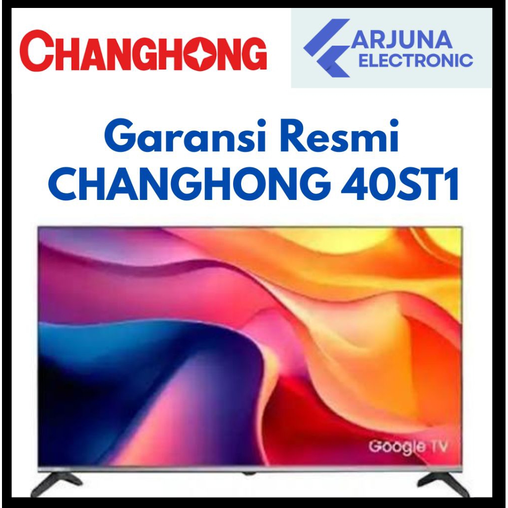 CHANGHONG 40ST1 GOOGLE TV 40 INCH 2025 SERIES