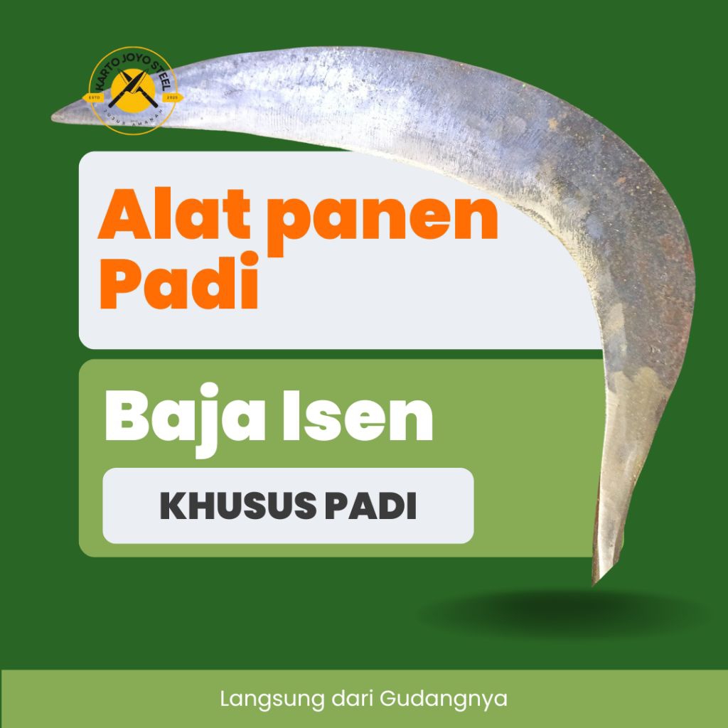 alat panen padi dan pengaritan baja isen tipis