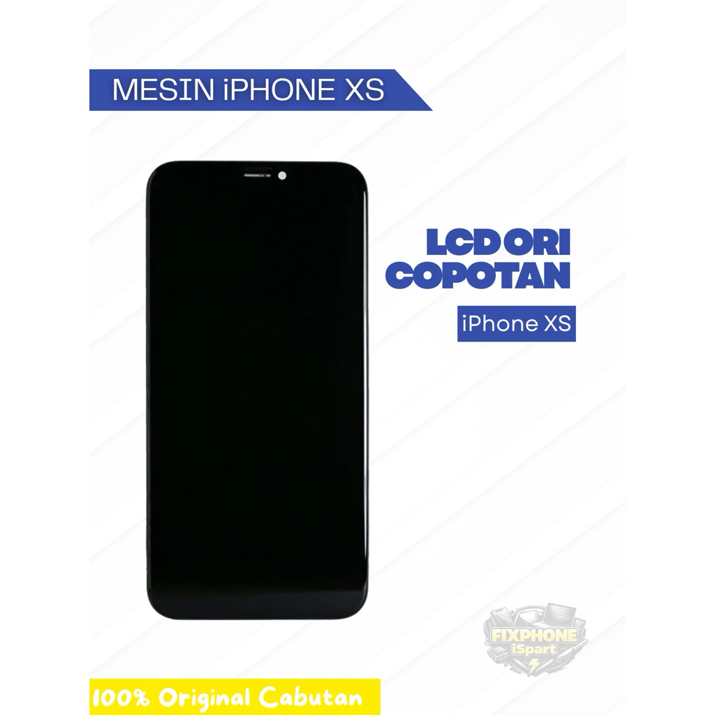 LCD iPhone XS Ori Cabutan | 100% original