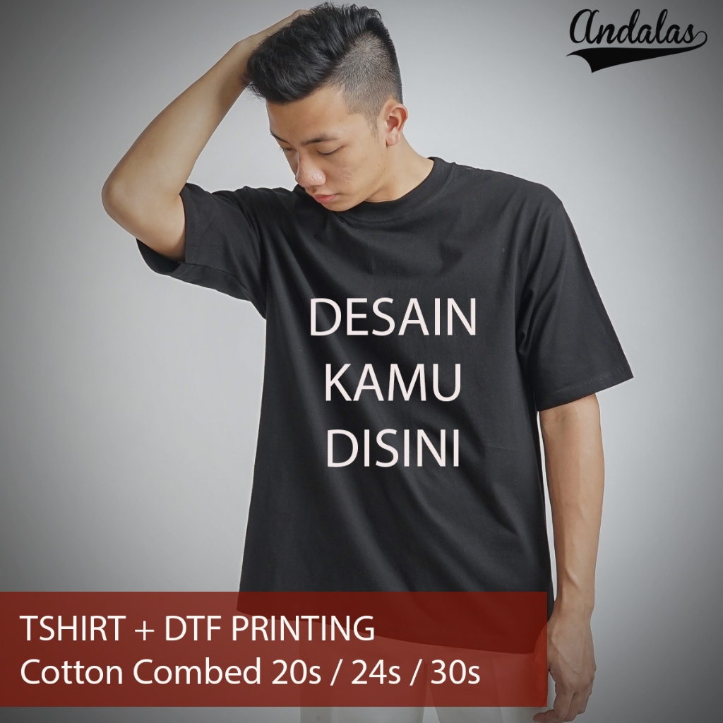 Jasa Cetak Sablon Kaos DTF Custom Desain Bebas | Kaos Katun Combed 20s 24s 30s | Full Color | Satuan