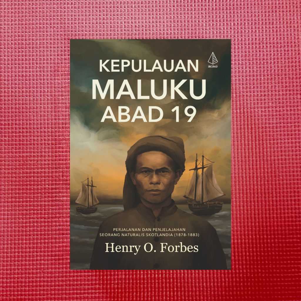 Buku Kepulauan Maluku Abad 19; Perjalanan dan Penjelajahan Seorang Naturalis Skotlandia (1878-1883) 