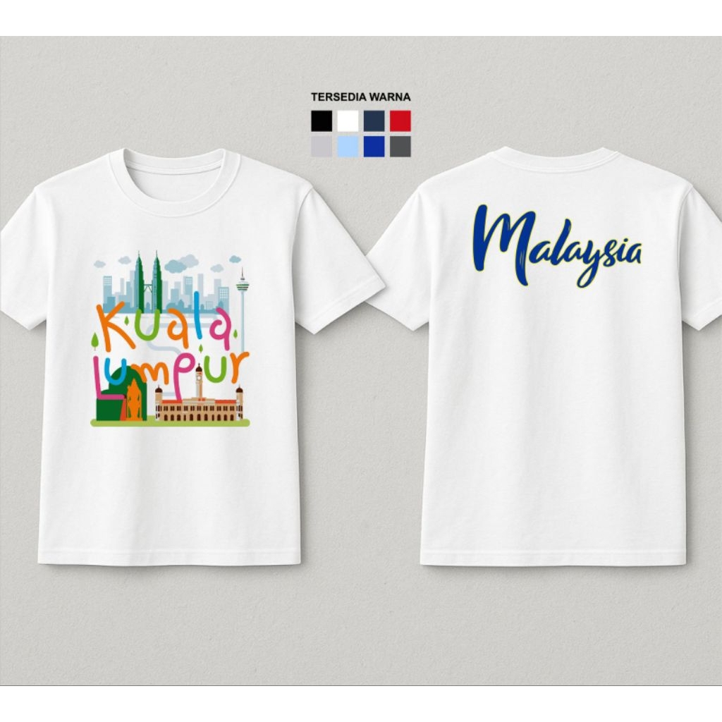 Kaos Souvenir Kuala Lumpur - Malaysia Premium  , kaos oleh oleh Kuala Lumpur , Kaos Malaysia , size 