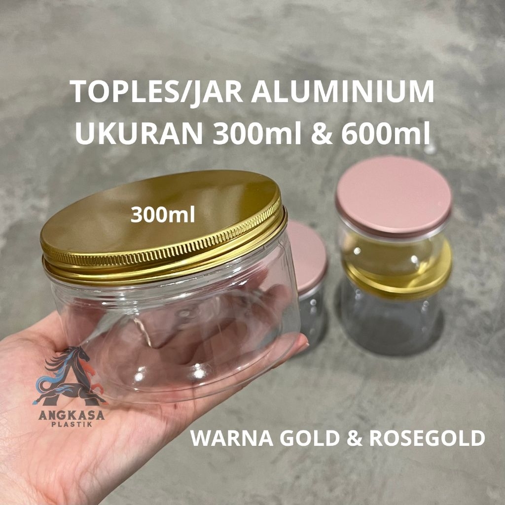 Toples Plastik Tutup Aluminium 400ml & 600ml / Toples Aluminium 400ml / Toples Aluminium 600ml / Top