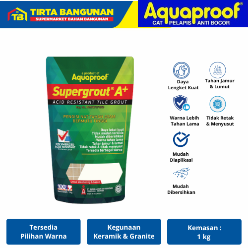 AQUAPROOF SEMENGROUT A+ SEMEN NAT KERAMIK GRANIT SEMEN NAT INSTAN ANTI LUMUT 1 KG