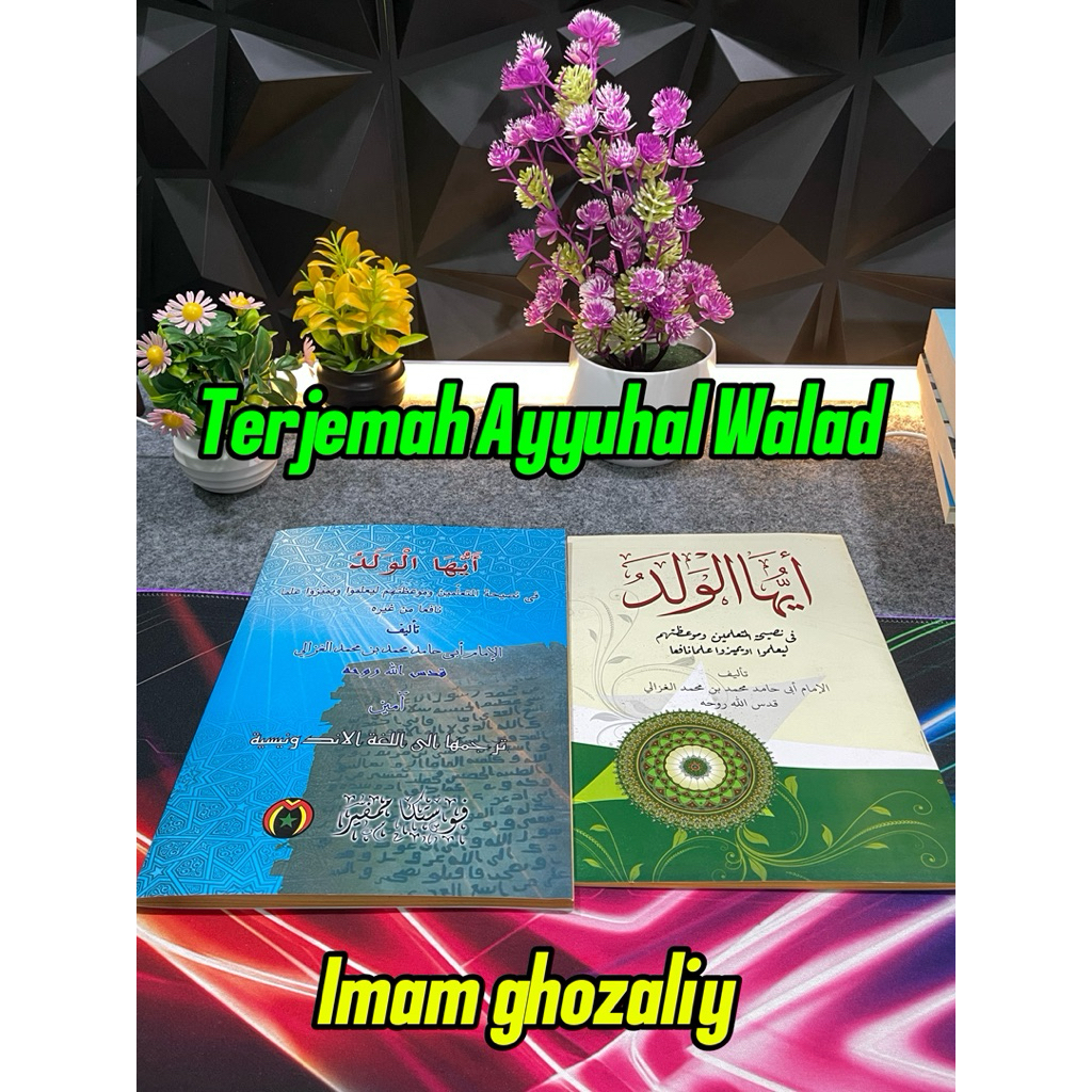 Terjemah Ayyuhal Walad (ilmu tasawuf)
