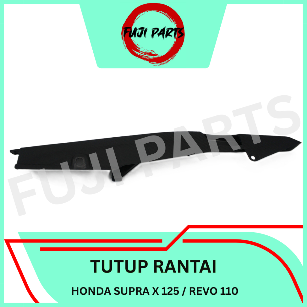 FUJI-PARTS/TUTUP-RANTAI/KETENGKAS/KTENGKAS/KATENGKAS/PENGAMAN/COVER/MOTOR/HONDA/SUPRA-X-125/REVO-110