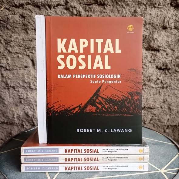 KAPITAL SOSIAL Dalam Perspektif Sosiologik Suatu Pengantar ORIGINAL