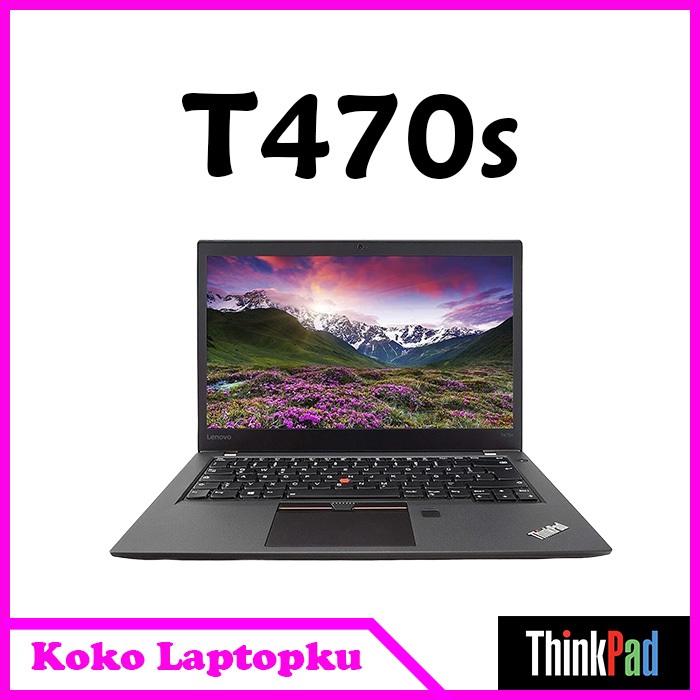 thinkpad T470s Core i7 / thinkpad T470s core i5 / t470s touchscreen