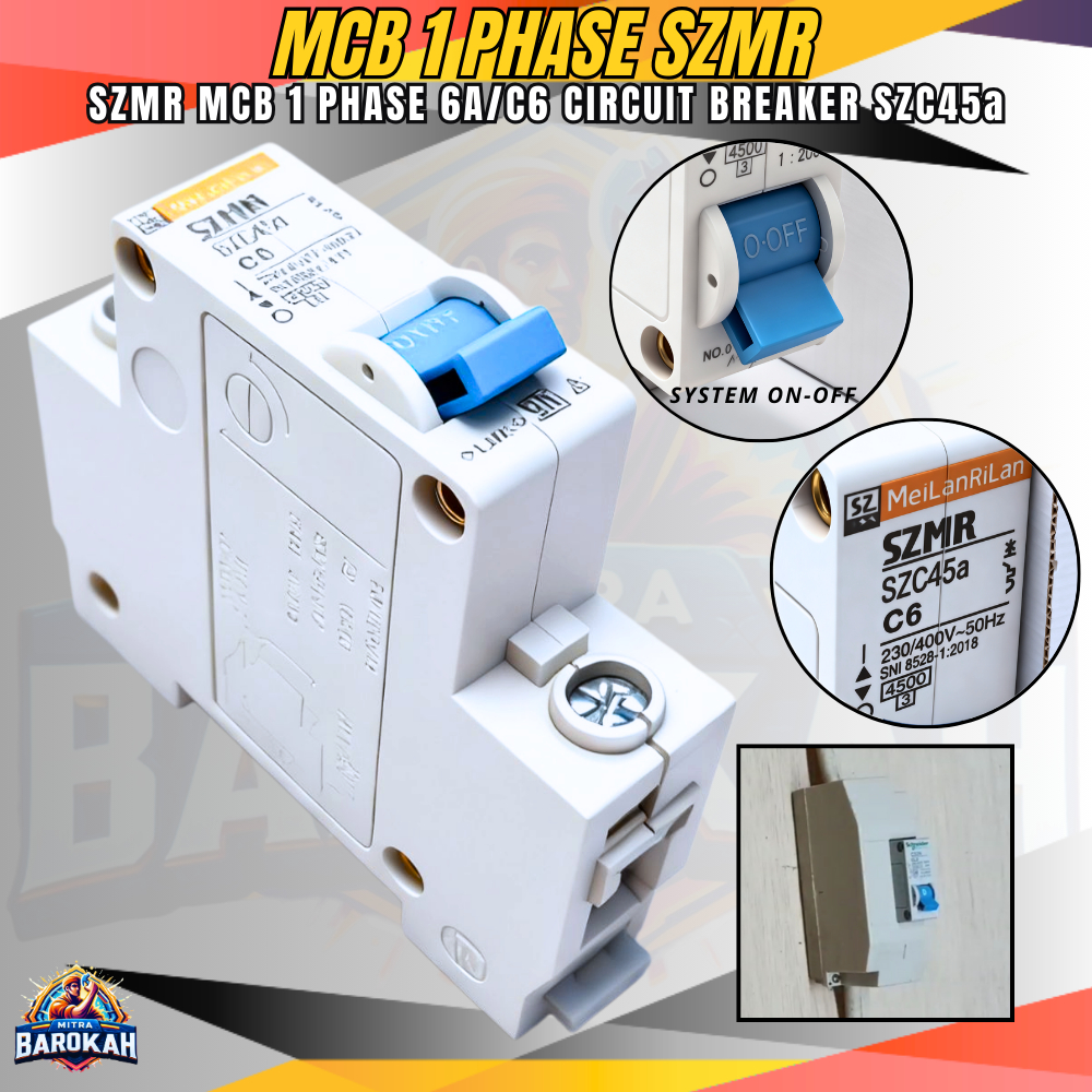 MCB 1P C6 MeiLanRiLan SZMR Circuit Breaker SZC45a SNI / MCB 1 Phase 6 Ampere Pemutus Arus SZMR SZC45