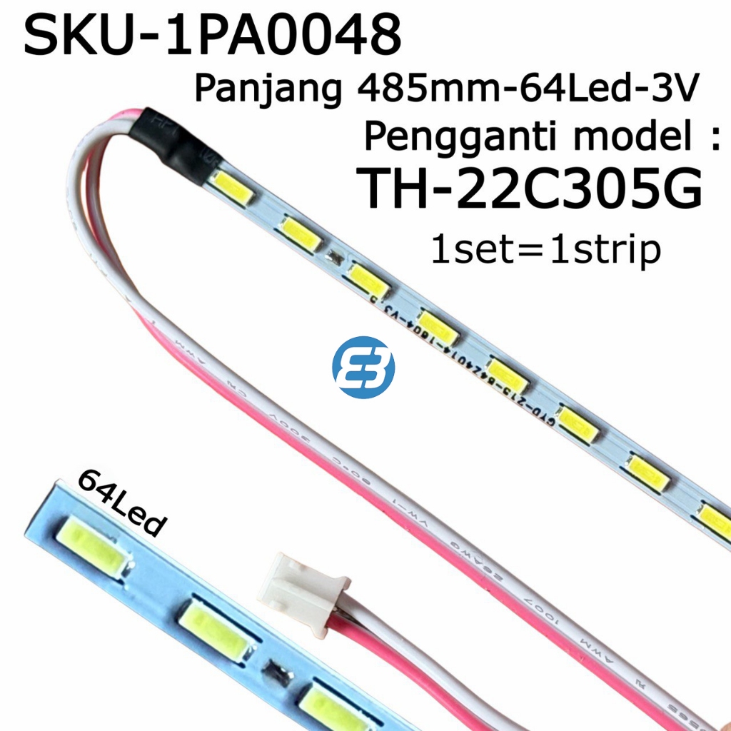 BACKLIGHT TV PANASONIC 22 Inch TH-22C305G 215 (64LED) V.00 ODT 20150106