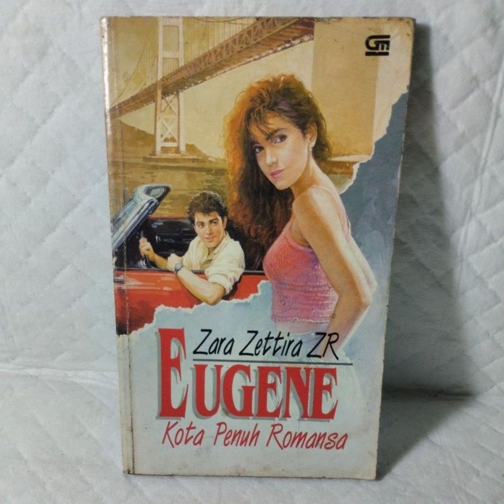 BUKU NOVEL ZARA ZETTIRA ZR EUGENE Kota Penuh Romansa