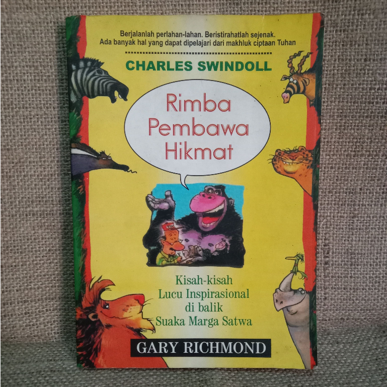 [ORI Preloved] RIMBA PEMBAWA HIKMAT - Kisah-Kisah Suaka Marga Satwa - GARY RICHMOND