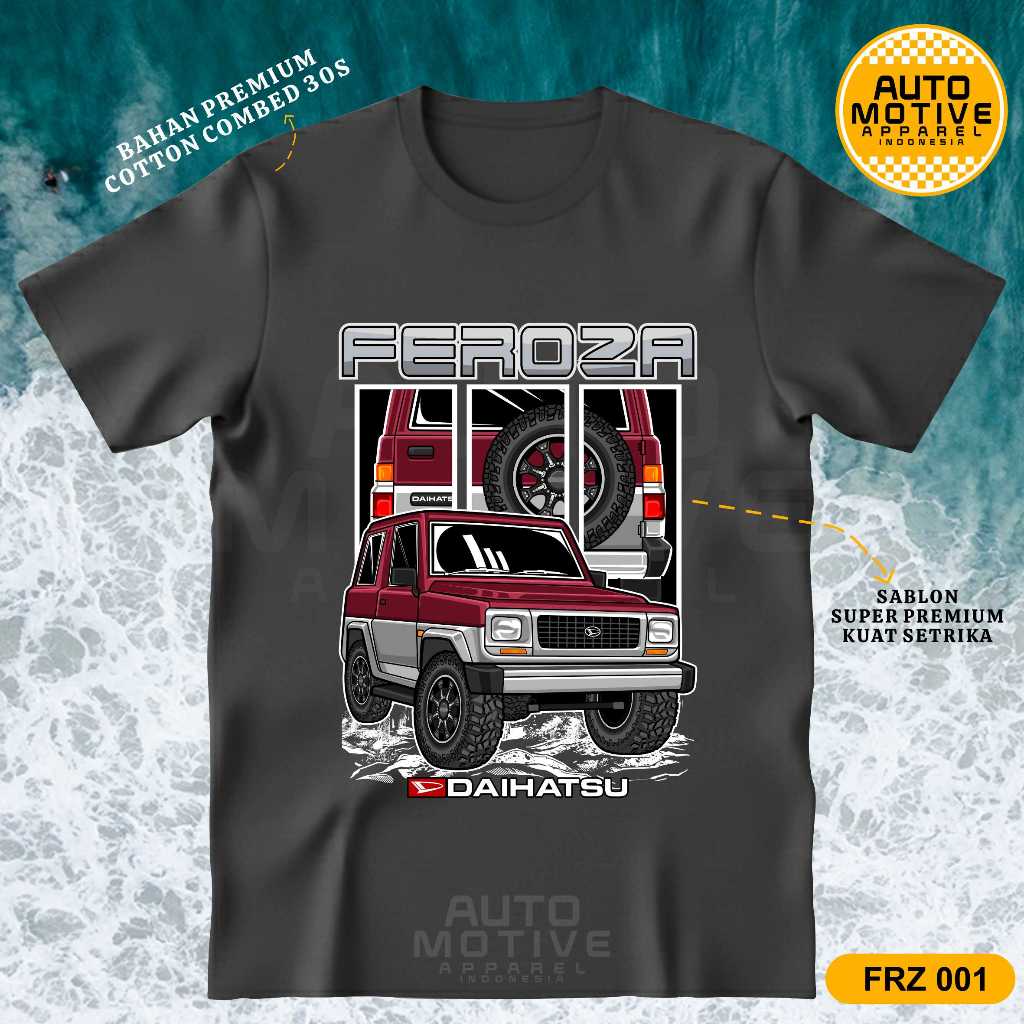 AUTOMOTIVE APPAREL Kaos Feroza Tshirt baju mobil Daihatsu Feroza FRZ001