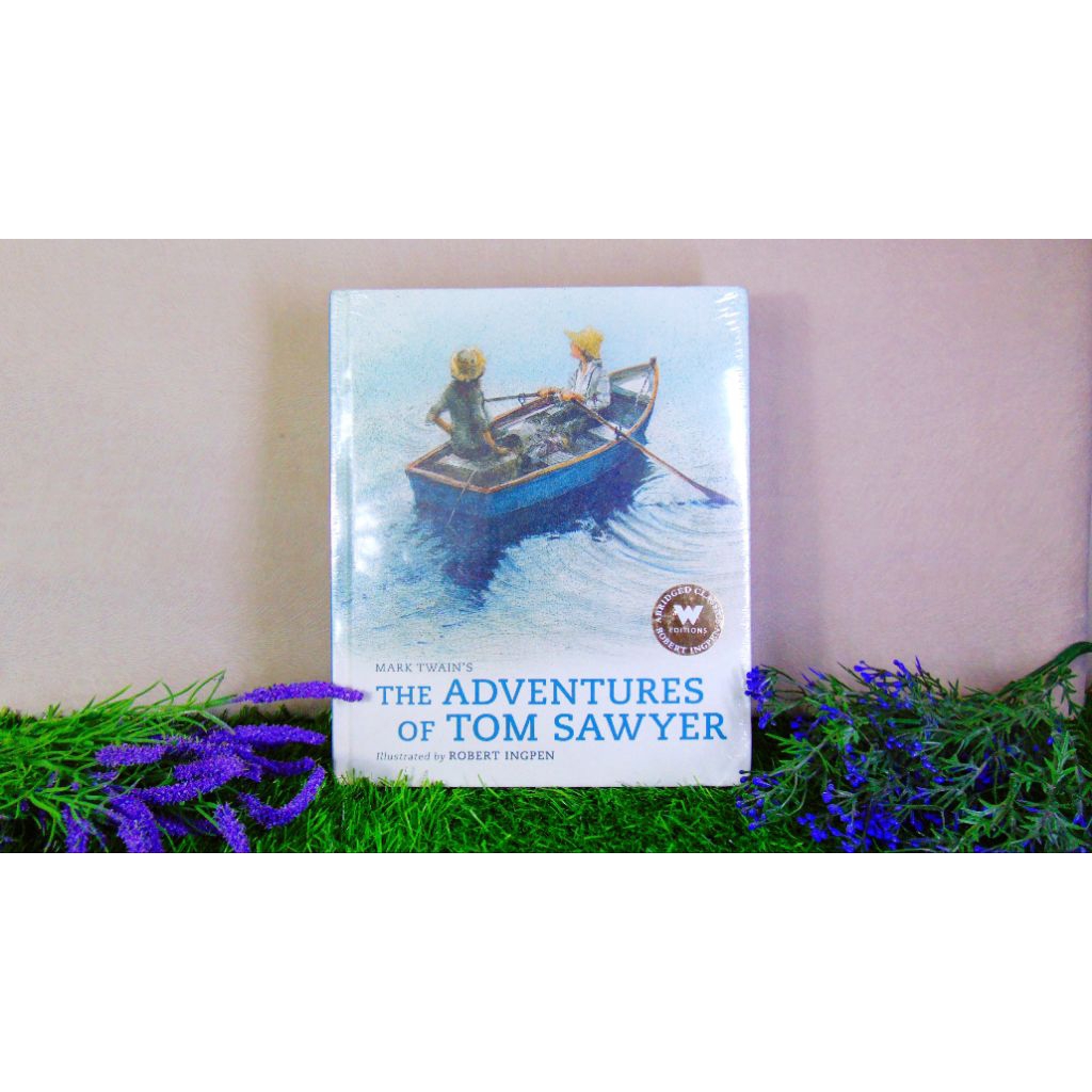 Buku Segel The Adventures of Tom Sawyer~By Robert Ingpen [ORIGINAL BAHASA INGGRIS]