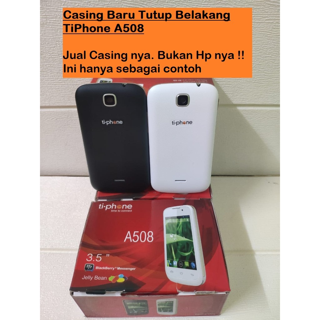 Tutup Belakang TiPhone Casing Ti Phone A508 Baru