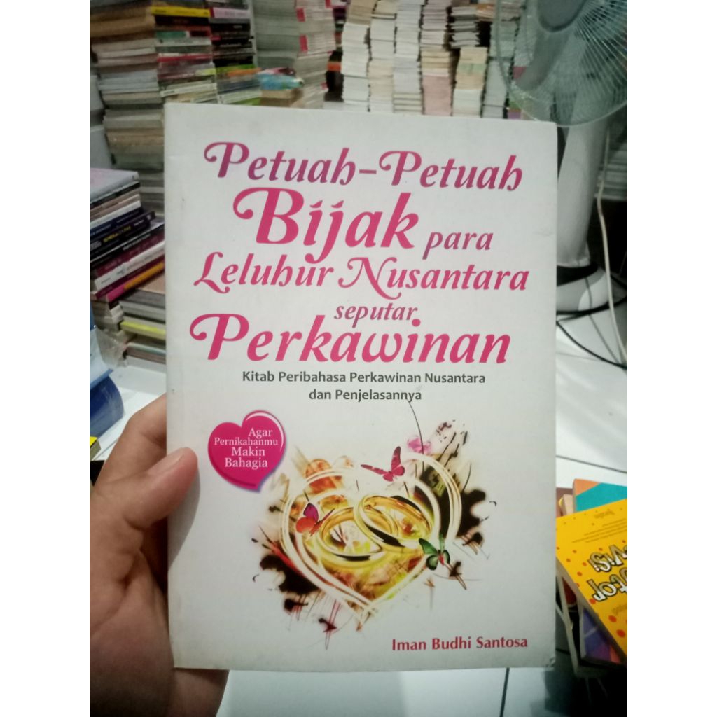 BUKU PETUAH-PETUAH BIJAK PARA LELUHUR NUSANTARA SEPUTAR PERKAWINAN