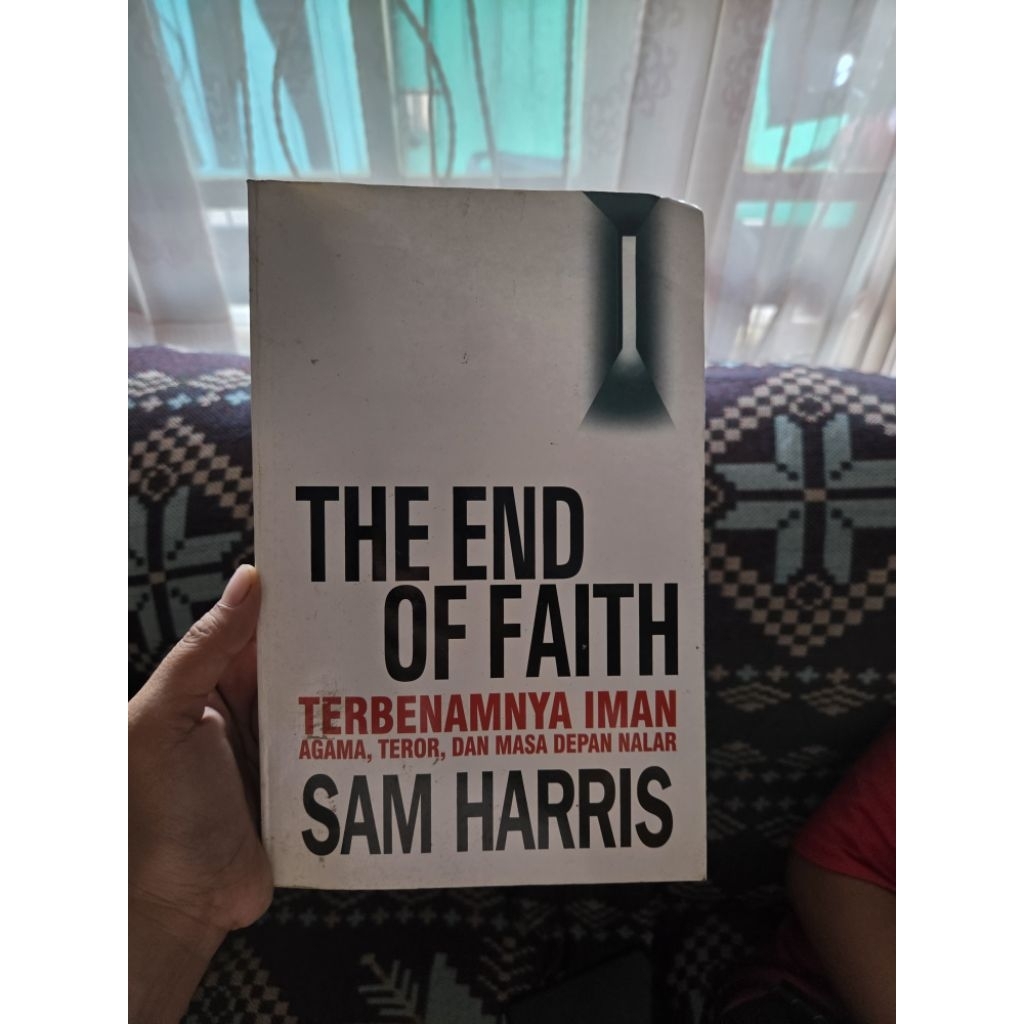 the end of faith terbenamnya iman agama, teror dan masa depan nalar