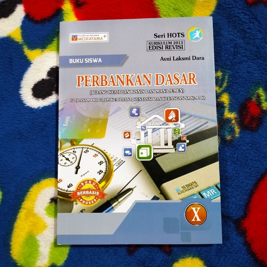 BUKU SISWA PERBANKAN DASAR SMA SMK MAK KELAS 10 EDISI REVISI