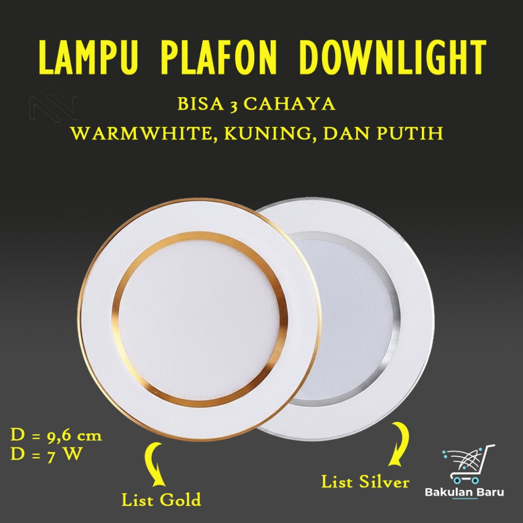 Lampu Down Light LED 3 Warna 7w  Panel LED Lampu Tanam Plafon 3 Warna