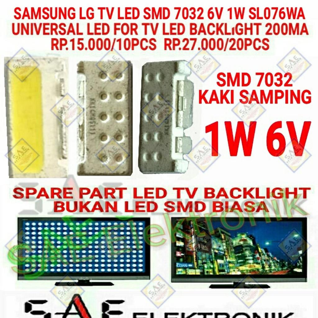 SL076WA Sparepart LED TV Backlight SMD 7032 7030 1W 6V Universal