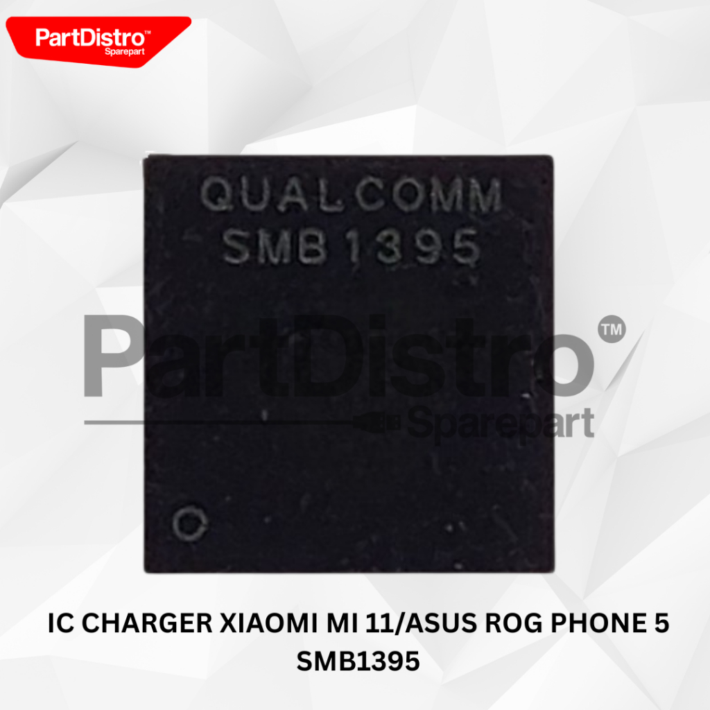 IC CHARGER XIAOMI MI 11/ASUS ROG PHONE 5 SMB1395