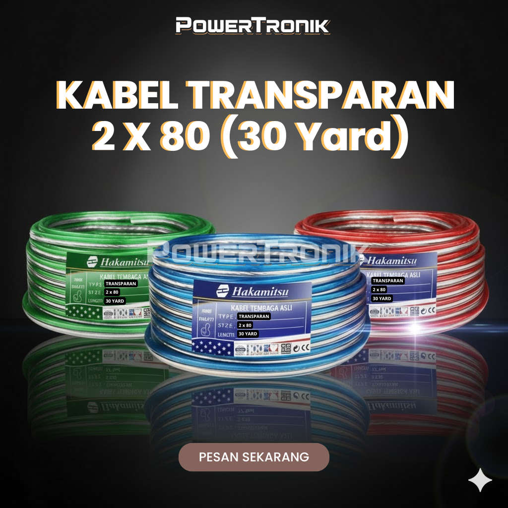 PowerTronik - Kabel Listrik Transparan Hakamitsu 2x80 Serabut Tembaga Asli Panjang 30 Yard