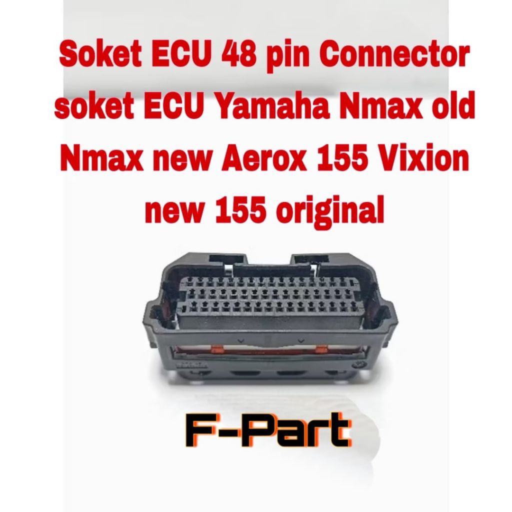 Soket ECU 48 pin Connector soket ECU Yamaha Nmax old Nmax new Aerox 155 Vixion new 155 original