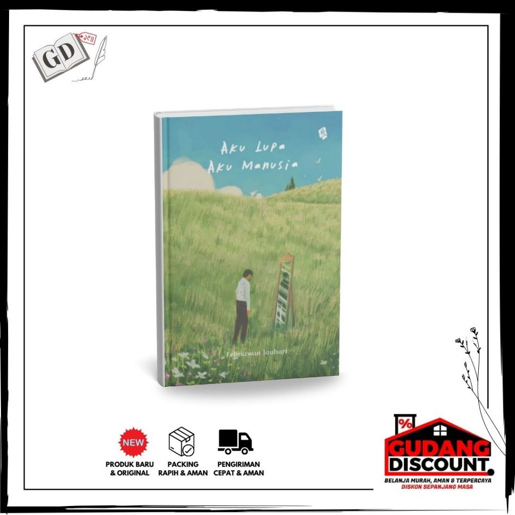 GD/Aku Lupa Aku Manusia By Febriawan Jauhari
