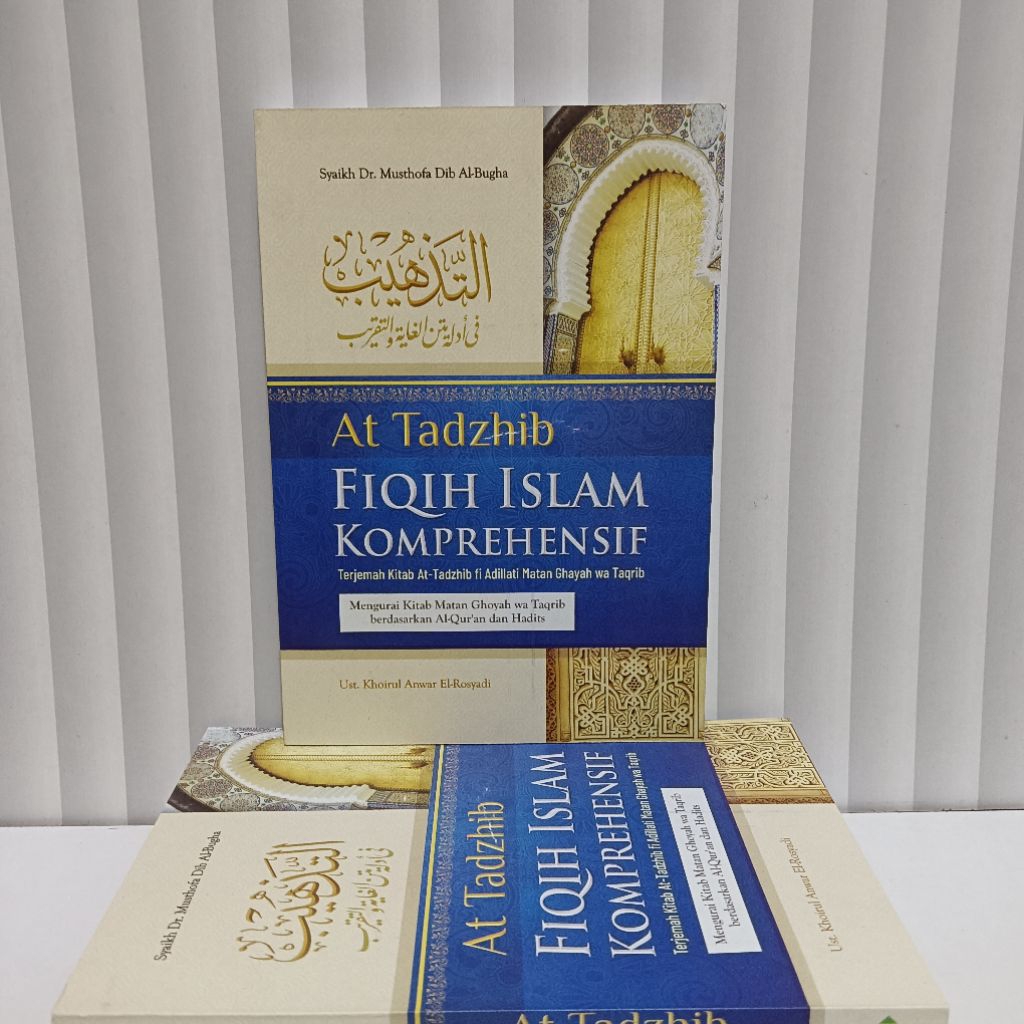 Terjemah At Tadzhib || Fiqih Islam Komprehensif || Mengurai kitab Matan Ghoyah Wa Taqrib Berdasarkan