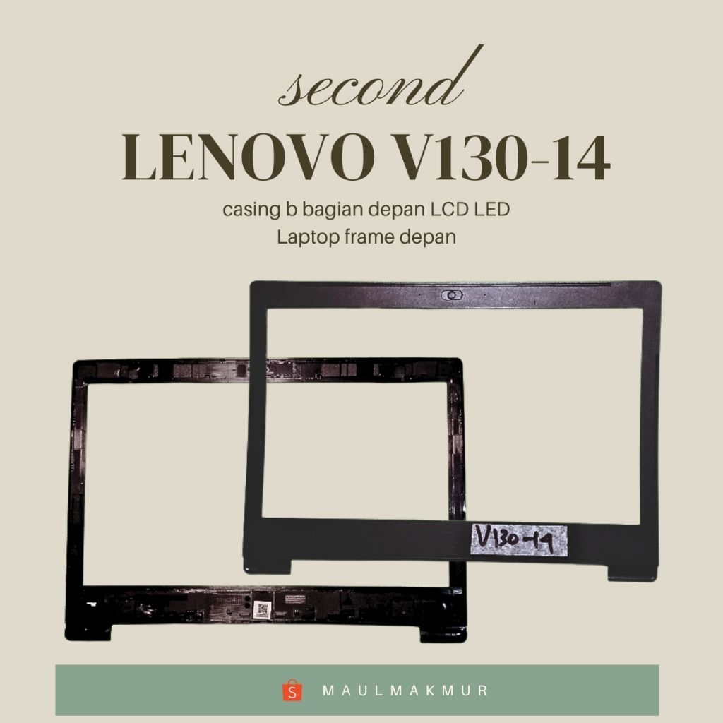 SECOND Frame LCD LED Laptop | Lenovo V130-14 | Case b bagian depan LCD LED Laptop