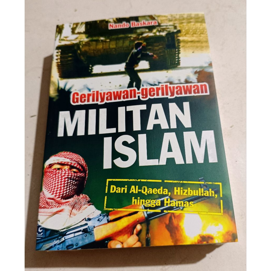 ( OBRAL ) BUKU SEJARAH SASTRA // ILMU POLITIK // GERILYAWAN - GERILYAWAN MILITAN ISLAM // ORIGINAL