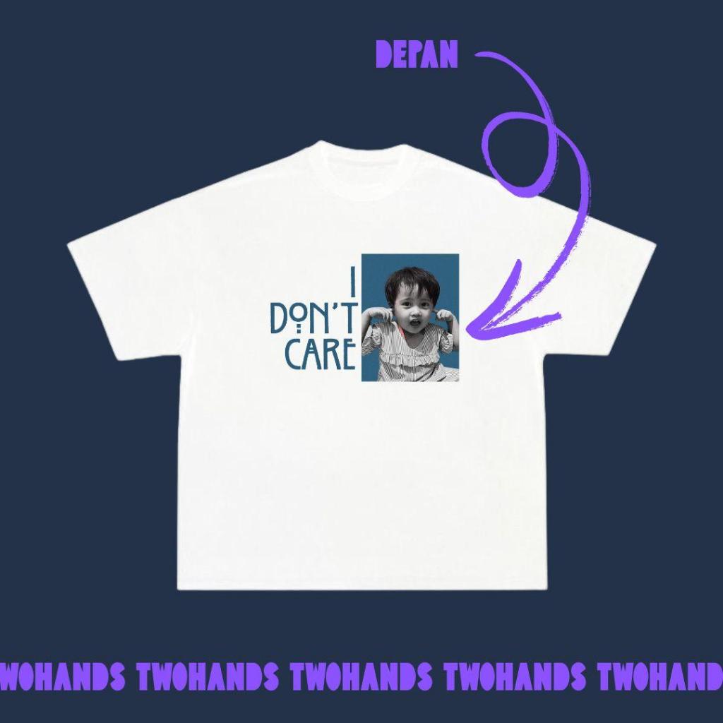Kaos I Dont Care Cotton Combed 24s T-shirt Custom Bucin Couple Pasangan Sablon DTF