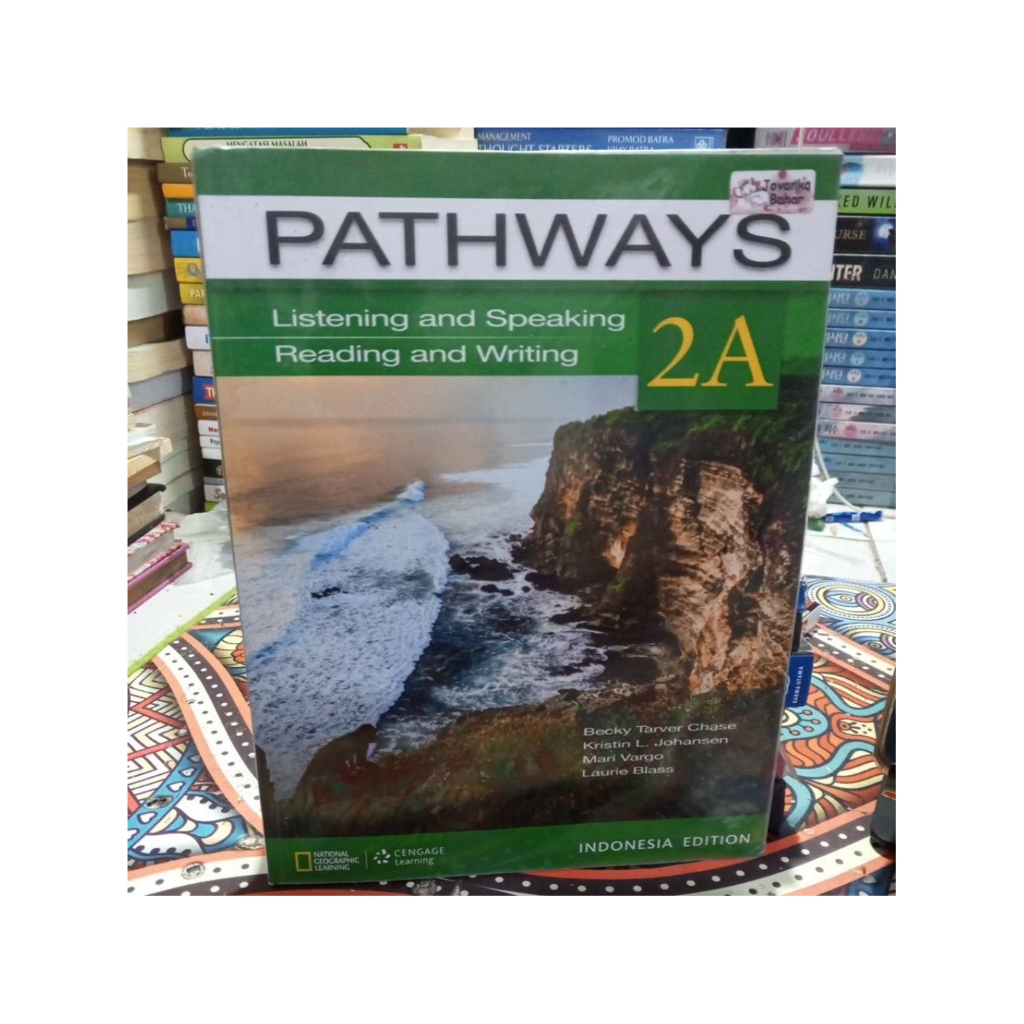 pathways listening and speaking reading and writing 2A... Indonesia edition...by Becky tarver chase 