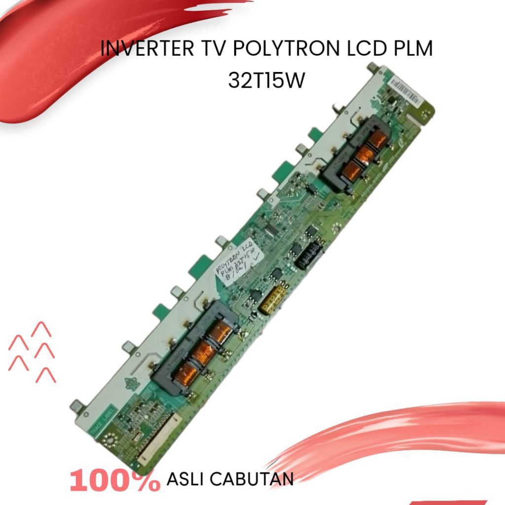 INVERTER TV POLYTRON LCD PLM 32T15W PSU POLYTRON PLM 32T15 MODULE POLYTRON