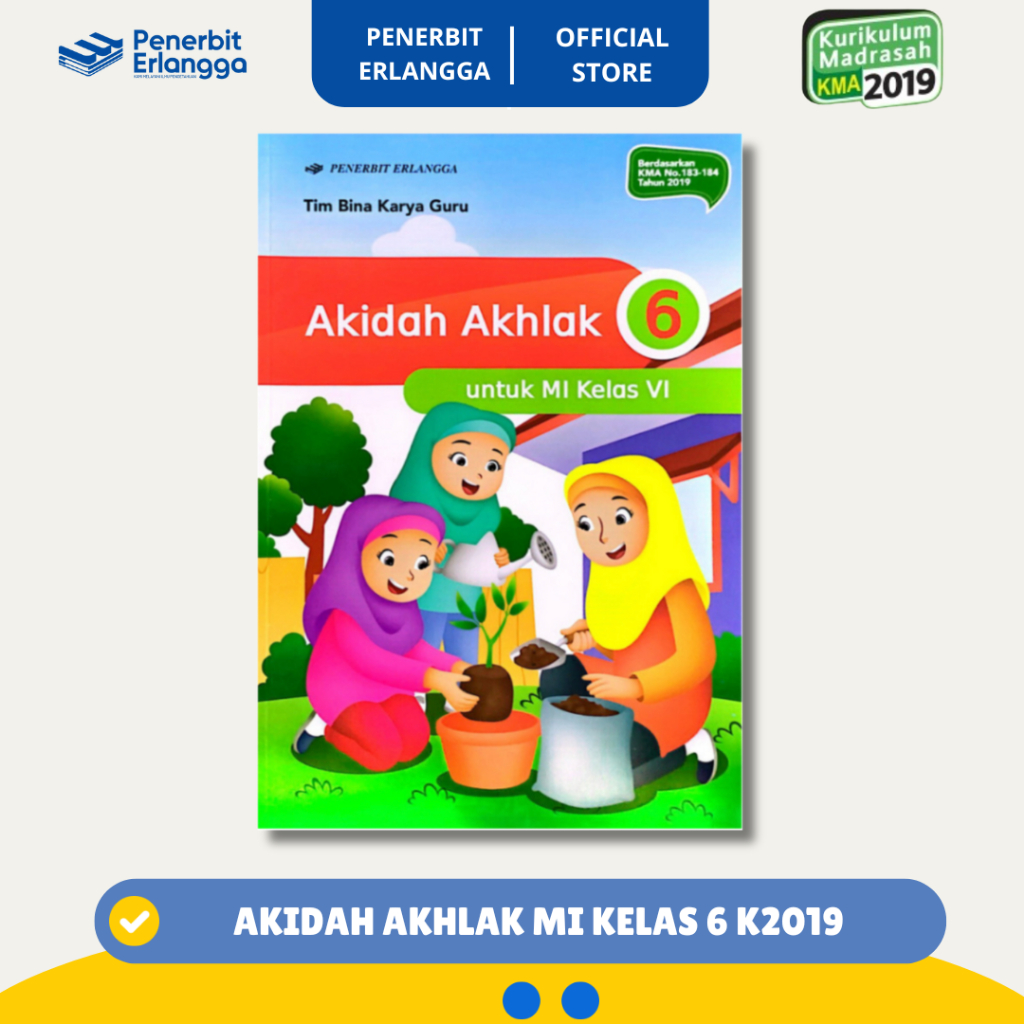 [Erlangga Official] Akidah & Akhlak Mi Kelas 6 Kurikulum 2019 Lulus Penilaian