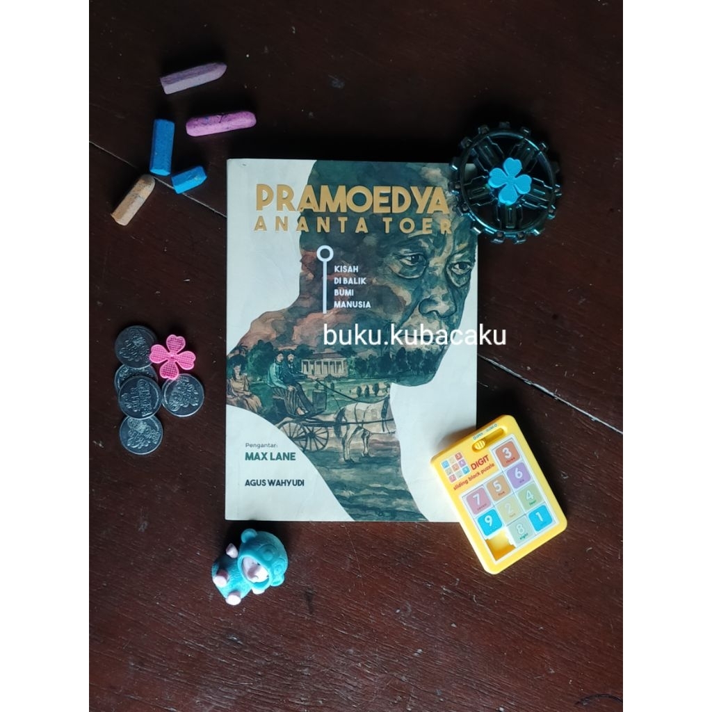 (ORI, LIKE NEW) PRAMOEDYA ANANTA TOER, Kisah Di Balik Bumi Manusia - Agus Wahyudi