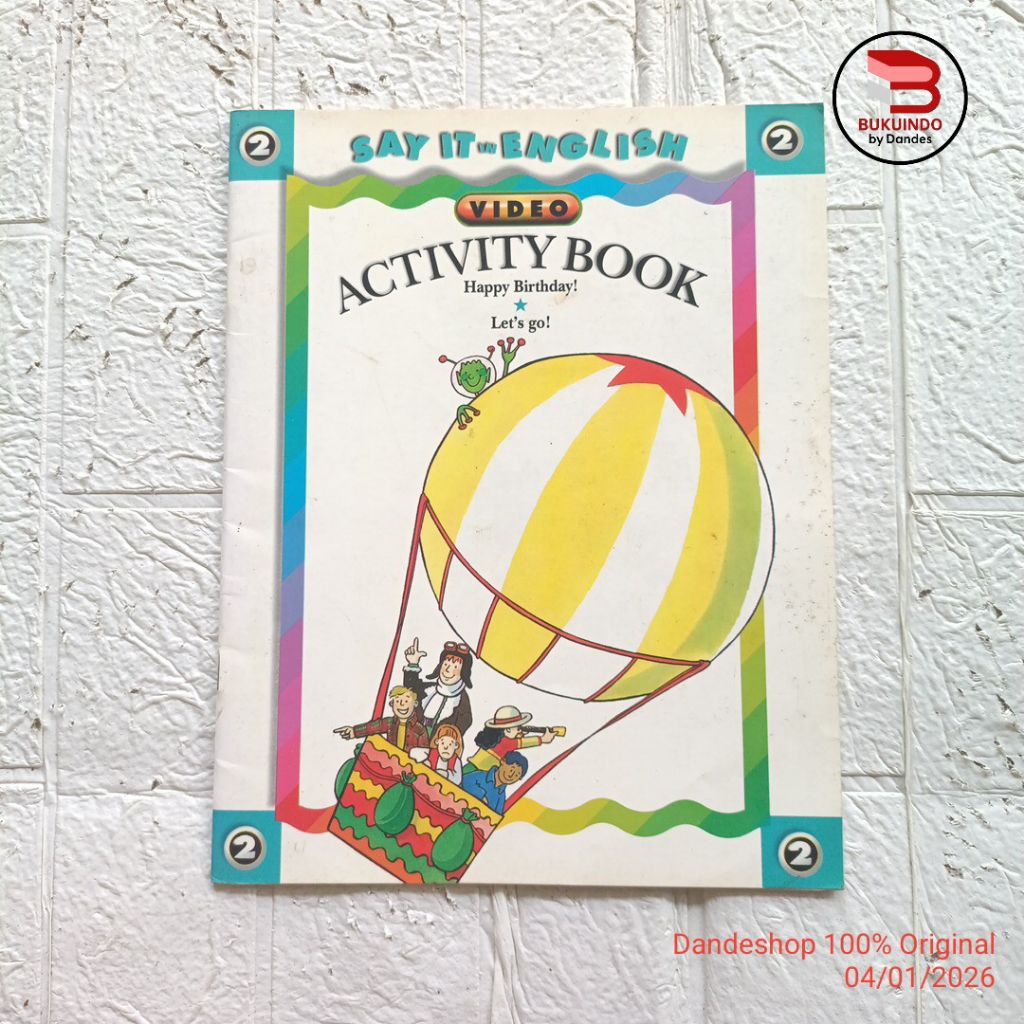 Say it in English Video Activity Book #2 happy birthday, let's go - Buku DK Aktivitas Anak BAHASA IN