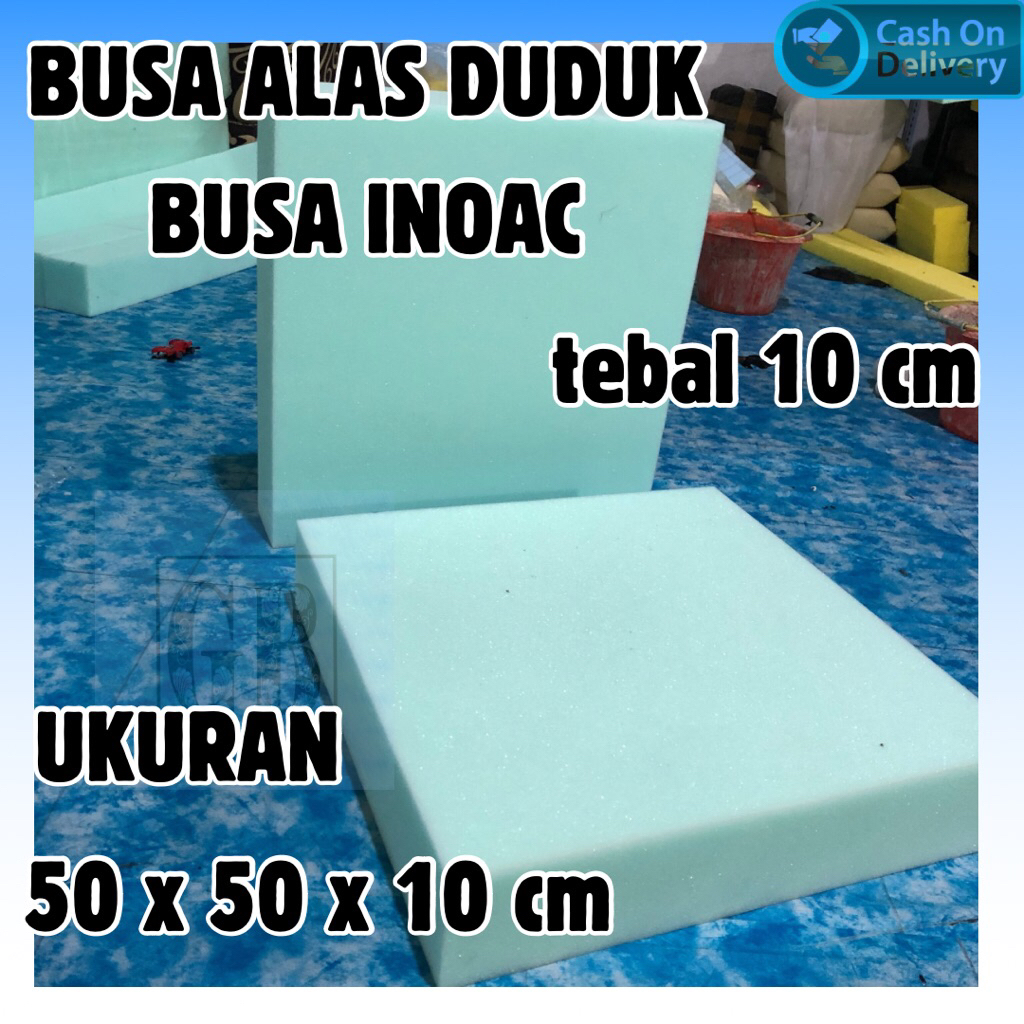 Busa Alas Duduk Inoac Ukuran 50x50x10 cm Tebal 10 cm Kualitas Premium Untuk Kursi Dan Sofa