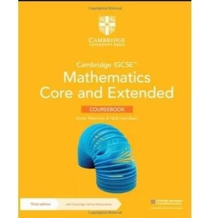 Cambridge IGCSE Mathematics Core and Extended COURSEBOOK