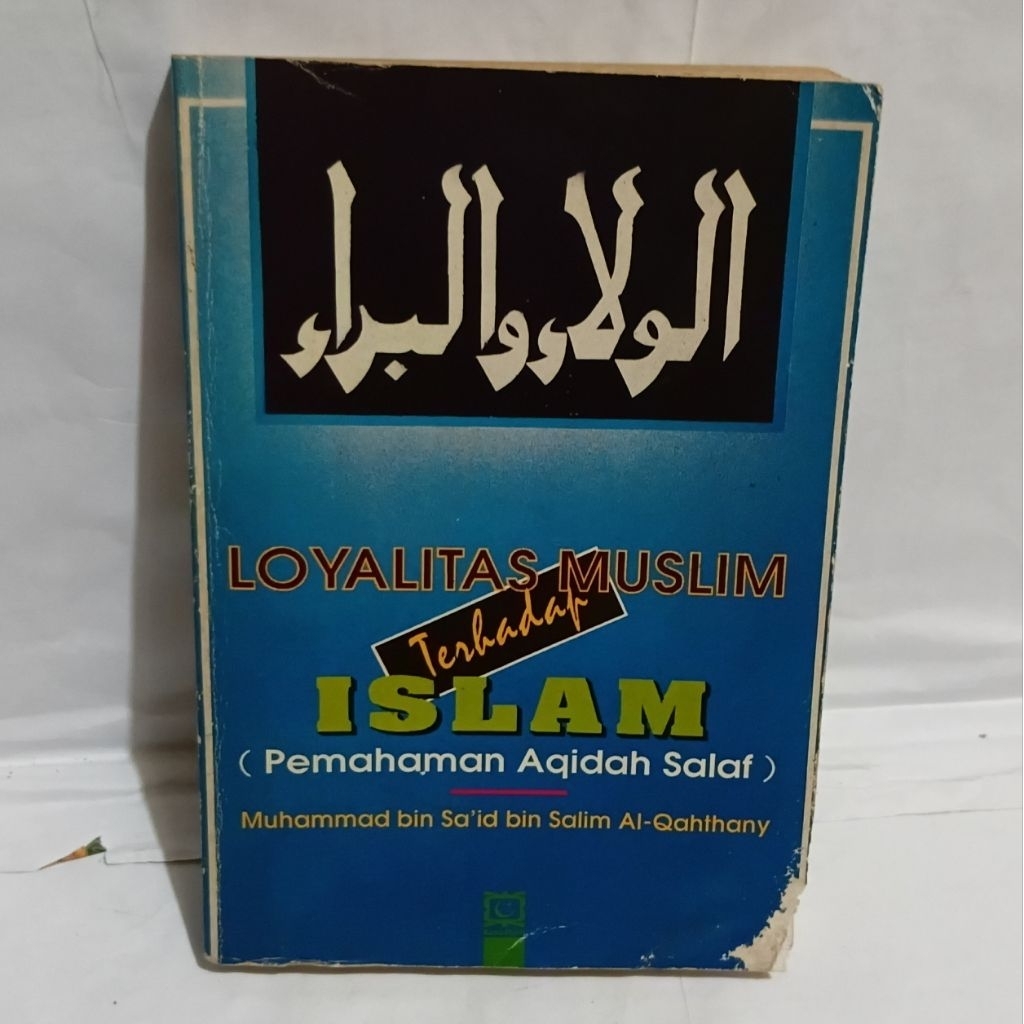 BUKU LOYALITAS MUSLIM TERHADAP ISLAM (pemahaman aqidah Salaf)
